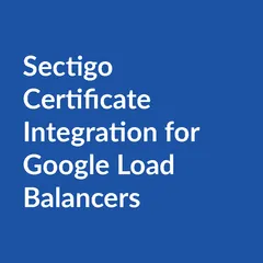 Sectigo certificate integration google load balancers Sectigo Certificate Integration for Google Load Balancers