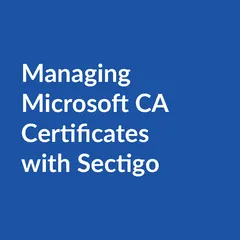 Managing ms ca certs sectigo Managing Microsoft CA Certificates with Sectigo