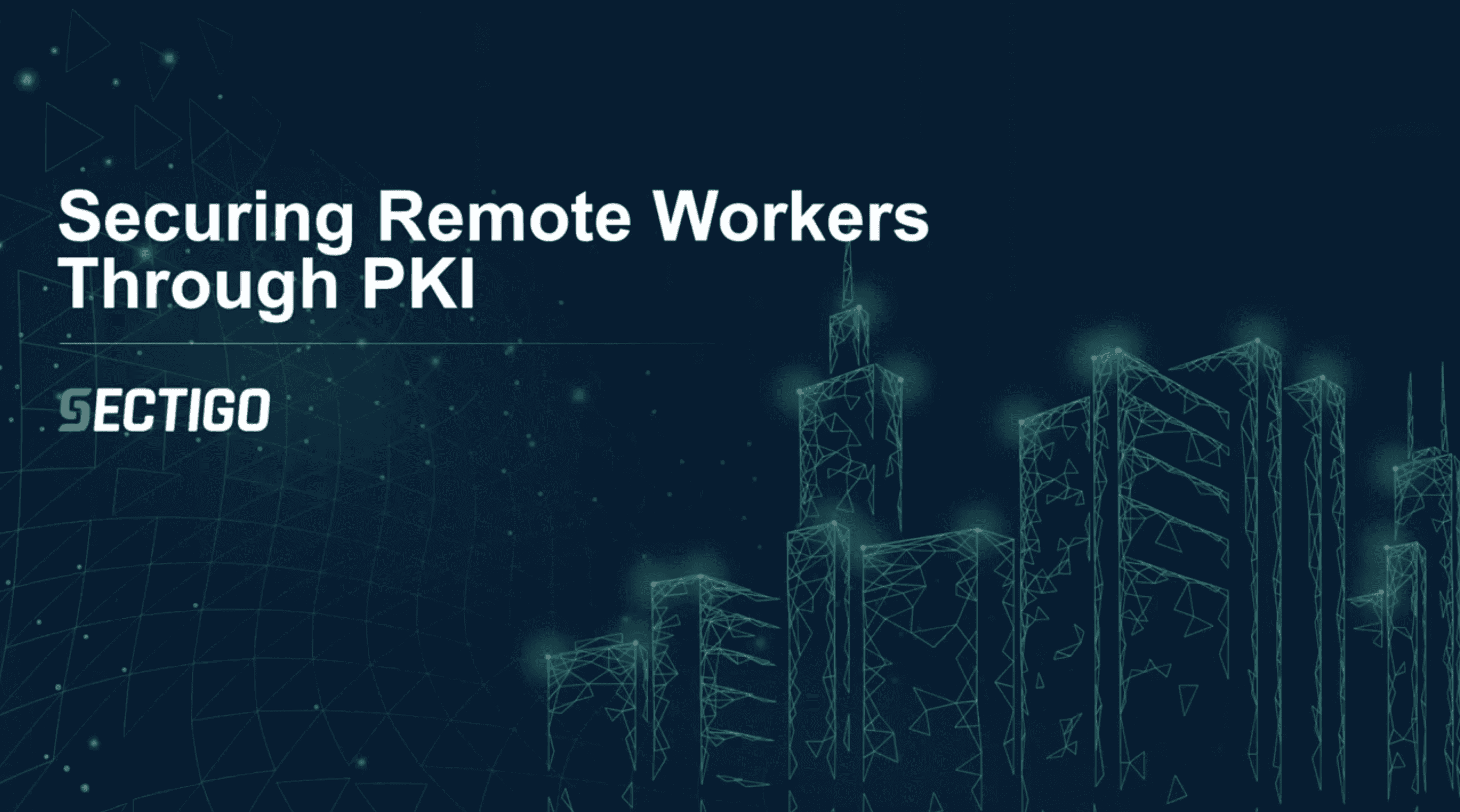 Securing remote workers through PKI